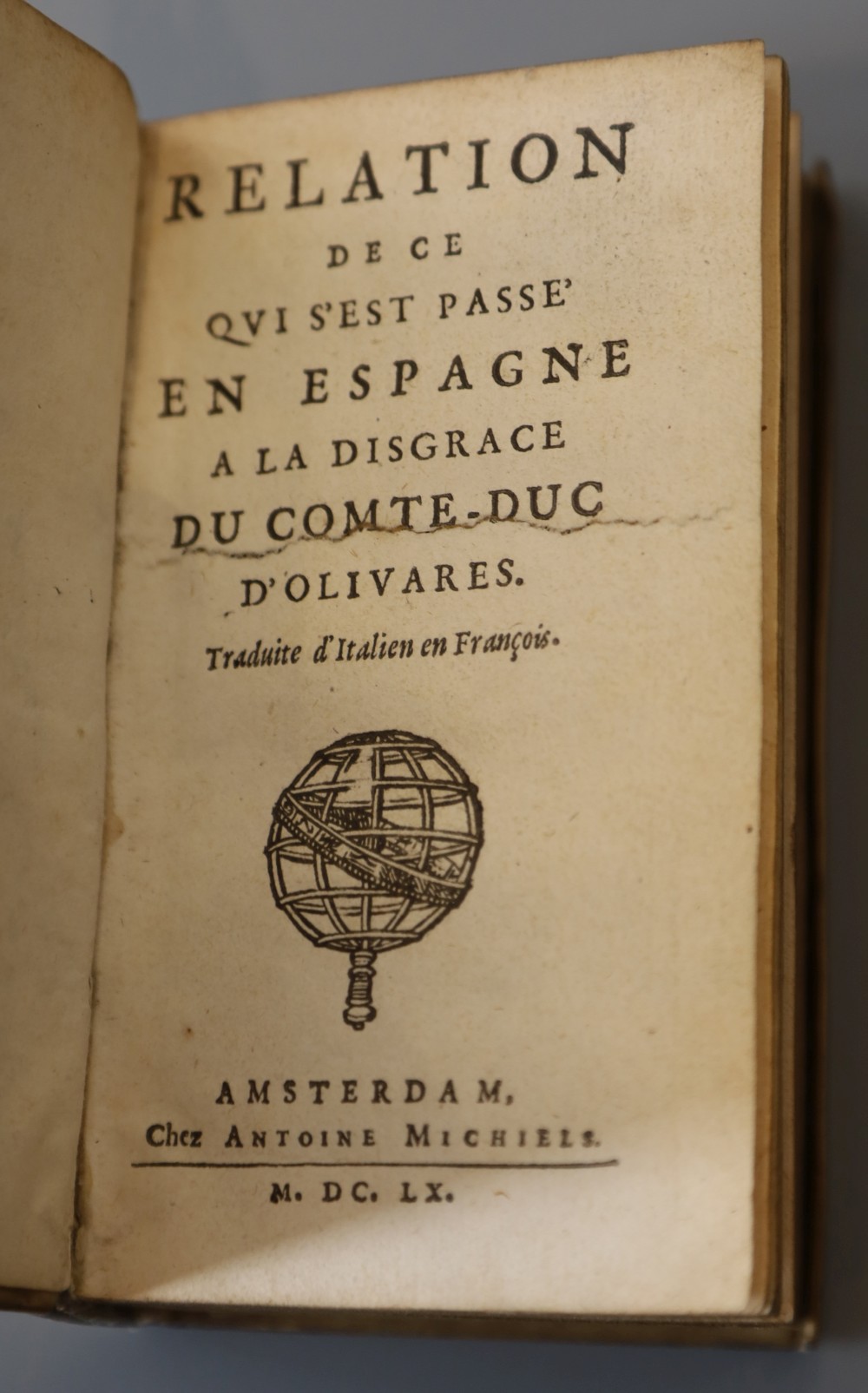 Guidi, Camillo P - Relation de ce qui sest passe en espagne …., translated by Andre Felibien, vellum, 16mo, tear to mid page of title,